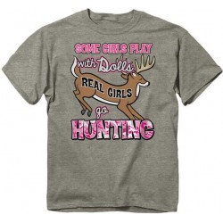 Buck Wear Some Girls Play With Dolls Real Girls go Hunting Houston Kids Fashion ClothingToddler Girls Shirt